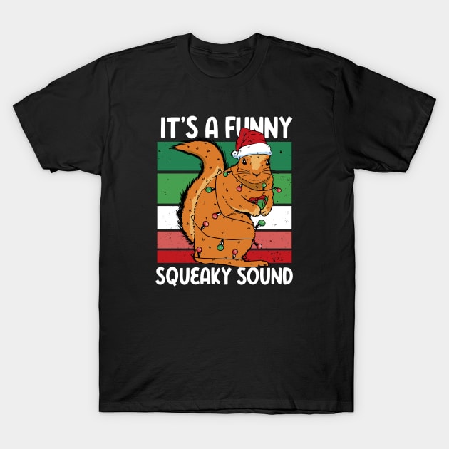 It's a Funny Squeaky Sound // Christmas Squirrel T-Shirt by SLAG_Creative